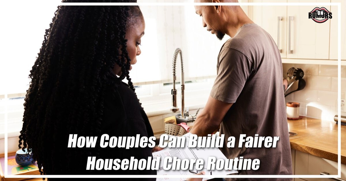 How Couples Can Build a Fairer Household Chore Routine